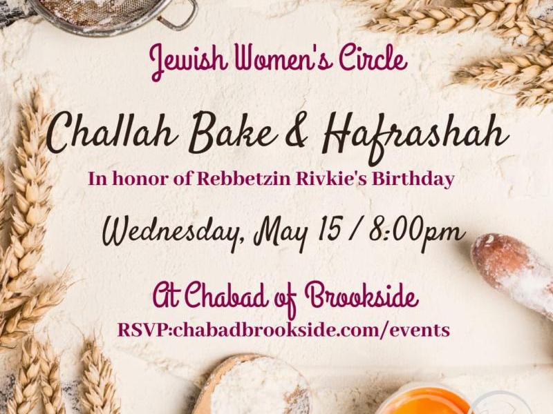 Challah Bake and Hafrashah 