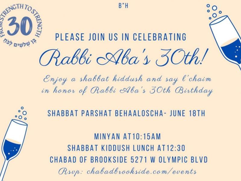 Rabbi Aba's 30th!