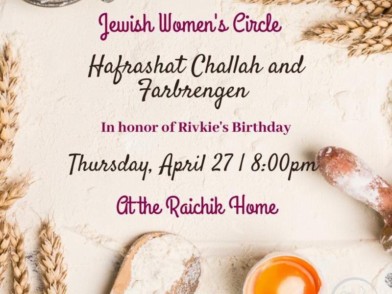 Hafrashat Challah and Farbrengen